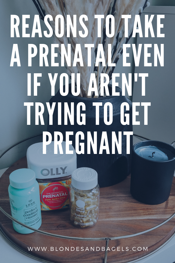 Lifestyle blogger Kelsey from Blondes & Bagels highlights the best prenatal vitamins and why you should take prenatal vitamins even when you aren't trying to get pregnant!
